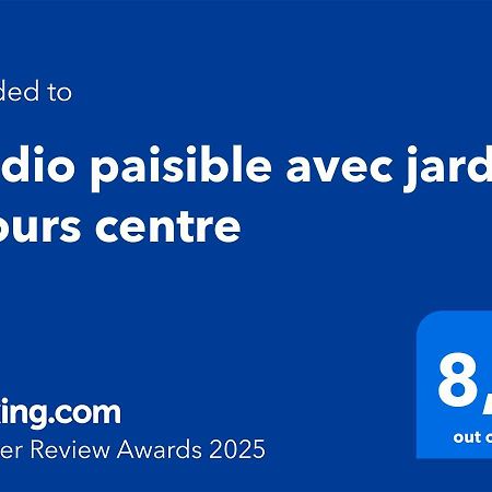 Studio Paisible Avec Jardin - Tours Centre Экстерьер фото